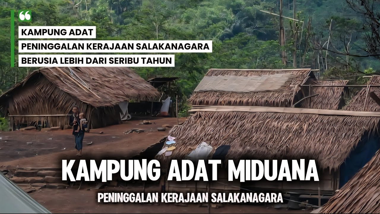 BERUSIA SERIBU TAHUN LEBIH..! Kampung Adat MIDUANA Peninggalan Kerajaan SALAKA NAGARA