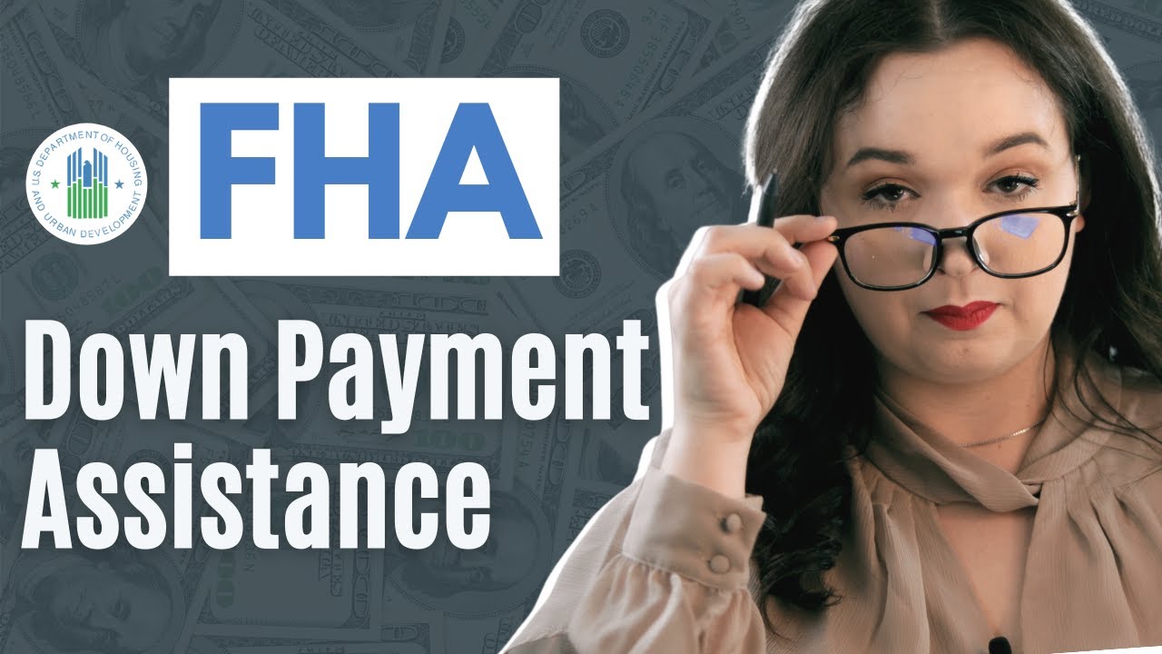 FHA Loan Down Payment Assistance | 2021 First Time Home Buyer Program