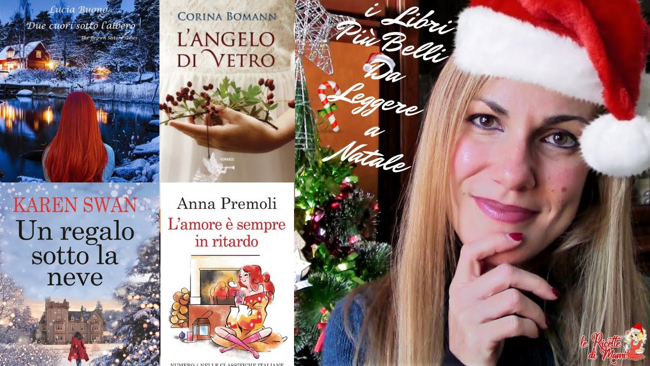 I LIBRI PI&Ugrave; BELLI DA LEGGERE A NATALE - CONSIGLI E RECENSIONI Christmas BOOKS REVIEW THE BEST