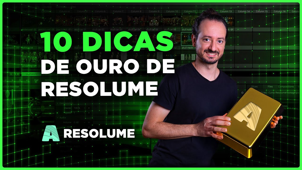 10 Dicas de Ouro de Resolume
