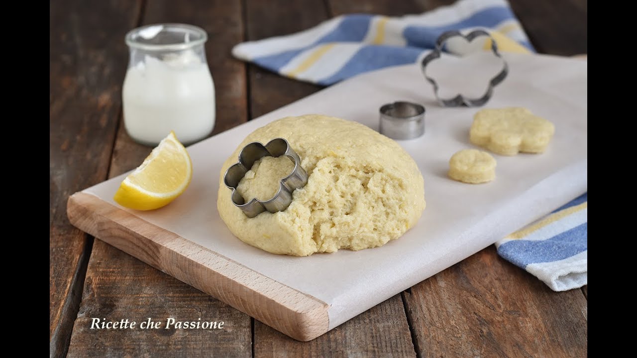 Pasta frolla allo yogurt - Ricette che Passione