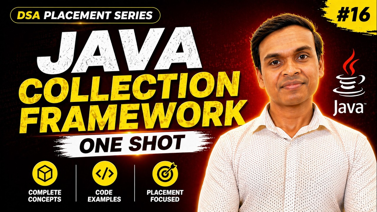 Java Collections Framework Complete Tutorial (One Shot) | DSA in Java Full Course #16