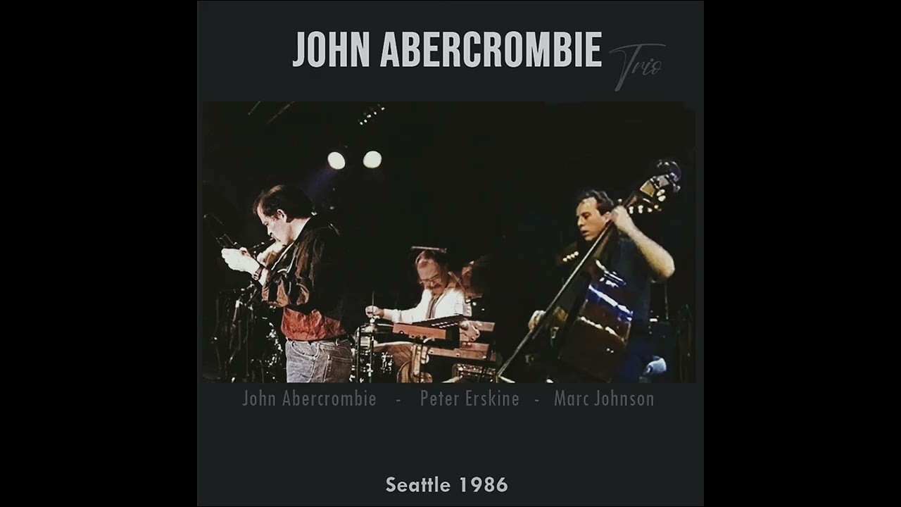 John Abercrombie Trio - Hippittyville (1986-06-06)