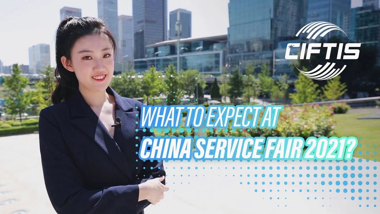 What to expect at China Service Fair 2021?