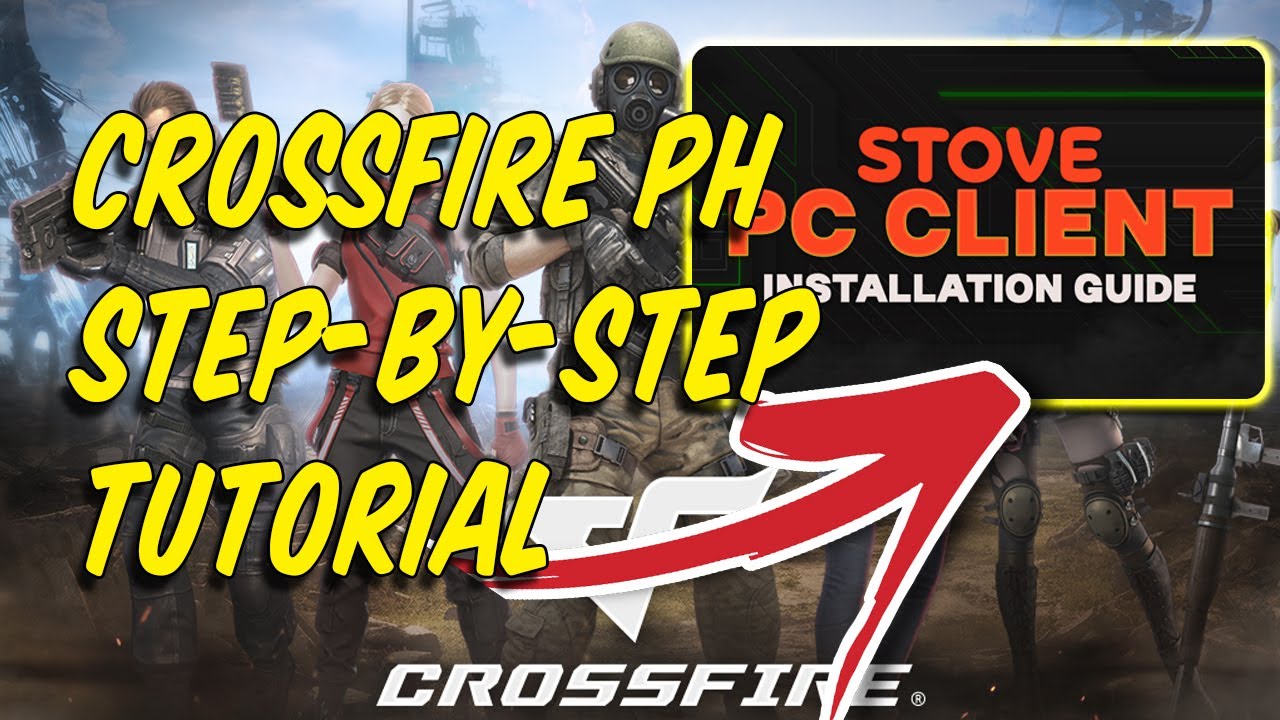 CROSSFIRE PH - STOVE PC CLIENT INSTALLATION GUIDE 2025