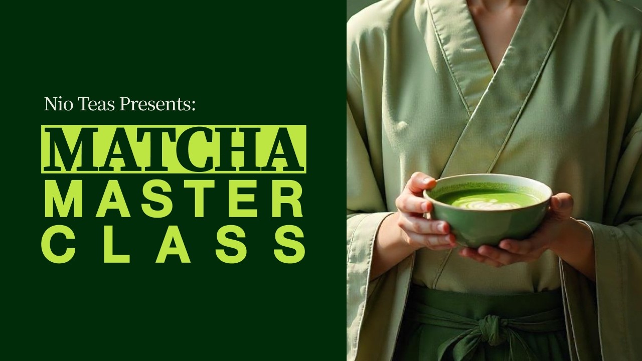 Matcha Masterclass - Everything You Need to Know About Matcha Green Tea
