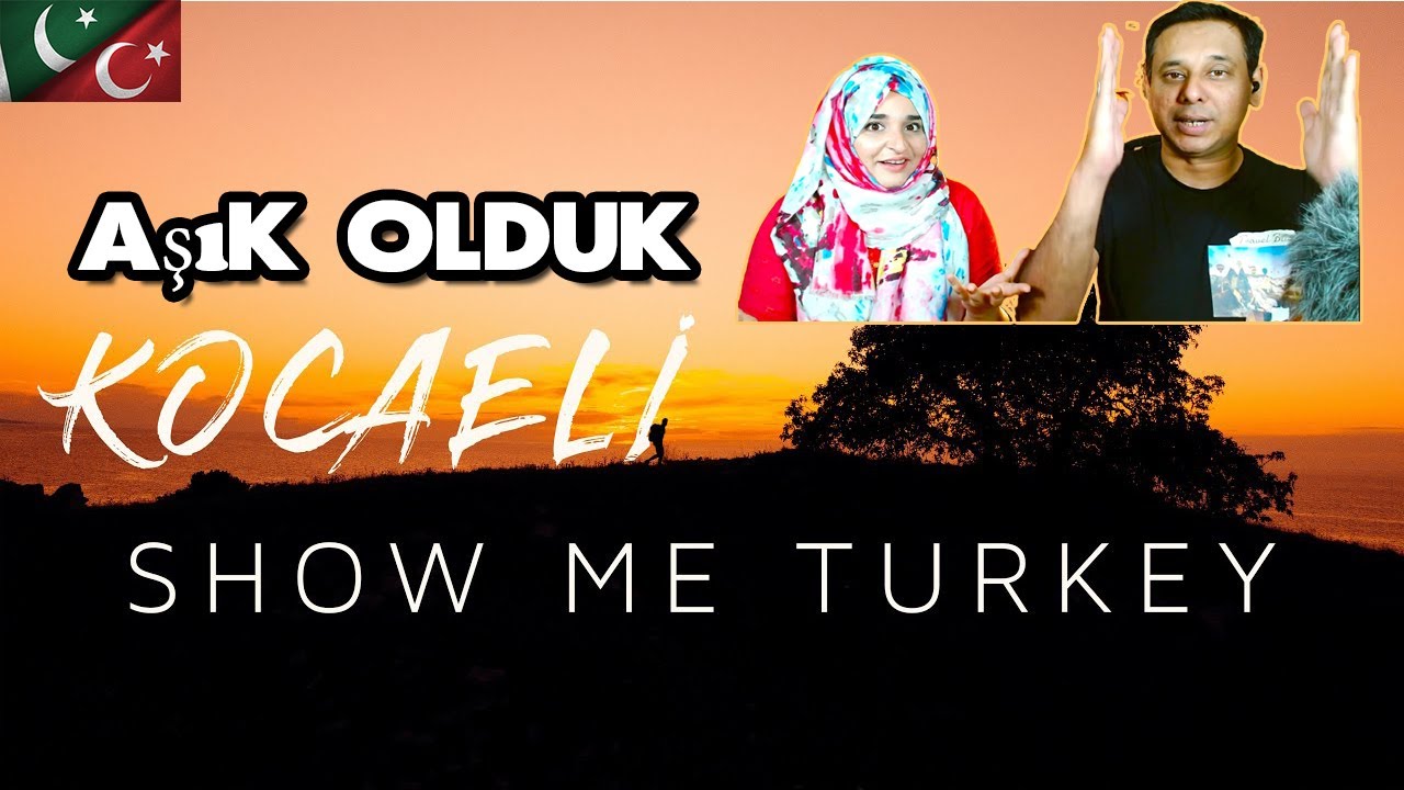 Покажи мне Турцию 🇹🇷 - Коджаэли | Серия фильмов о путешествиях «Türkiye» 2021 | Пакистанская реакция