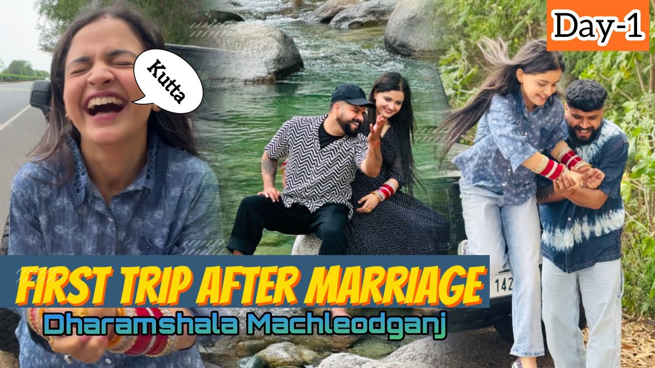 First Trip 🚙 After Marriage🥳😍 Dharamshala ਤੇ Macleoganj Gye 🥰 ਪਰ ਘਰਵਾਲੀ ਨੇ Kar Ditti ਬੇਸਤੀ 🤣