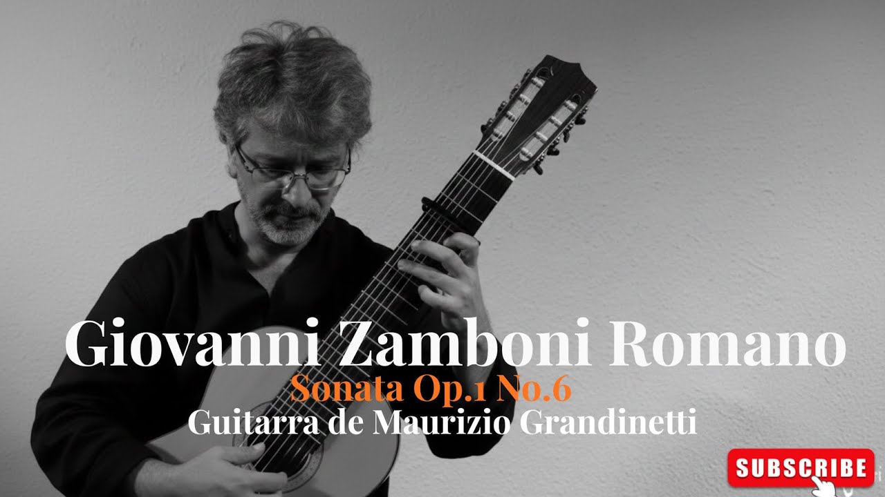 Giovanni Zamboni Romano: Sonata Op.1 No.6  | Guitarra de Maurizio Grandinetti