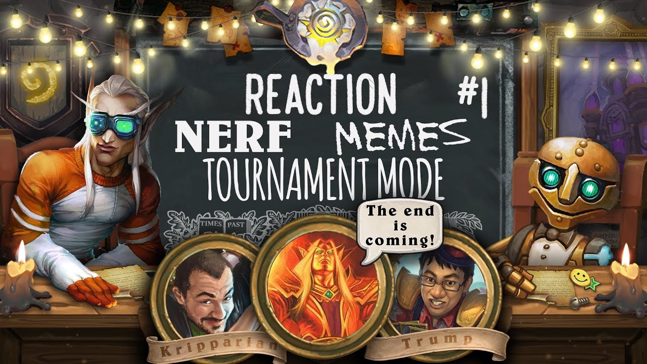 The Hearthstone News!: Balance Changes, Streamers Reactions, Tournament Mode, Memes.