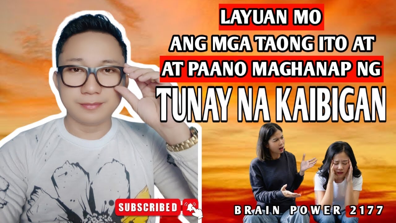 LUMAYO KA SA MGA TAONG ITO AT PAANO MAGHANAP NG TUNAY NA KAIBIGAN | BRAIN POWER 2177