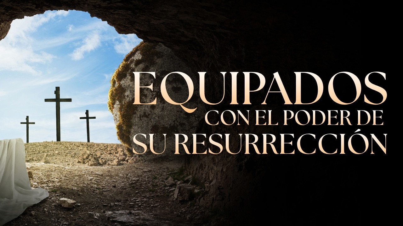 Equipados con el poder de la resurrecci&oacute;n | El Amor que Prevalece | Pr. Javier Bar&oacute;n | (05/04/2026)