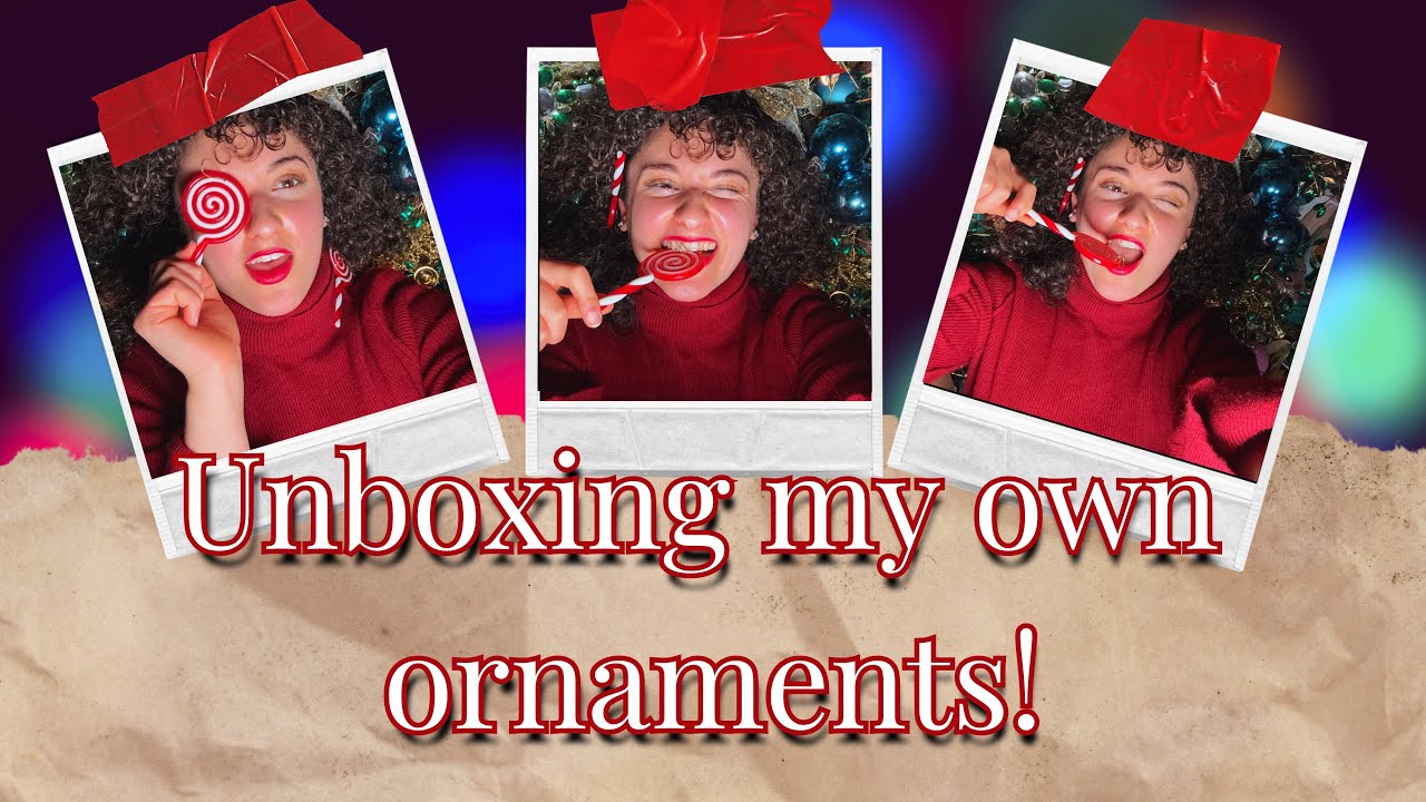 MEGA CHRISTMAS ORNAMENT UNBOXING (but it’s the ornaments I’ve had for 5 years)