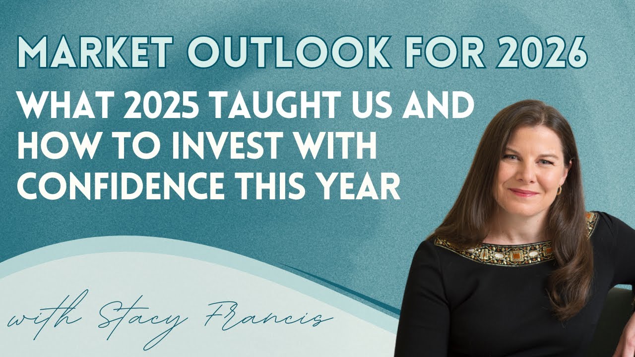 2026 Market Outlook: What 2025 Taught Us and How to Invest With Confidence This Year