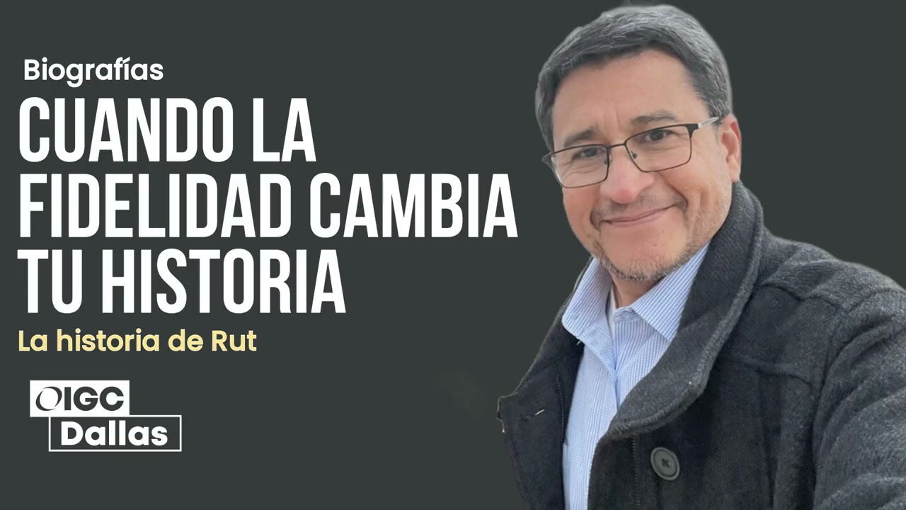 (AUDIO) Cuando la fidelidad cambia tu historia: Rut | Miguel Muñoz