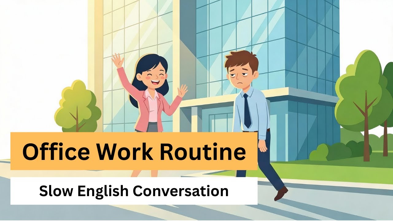 Daily Office English Conversation (Slow & Easy for Beginners)