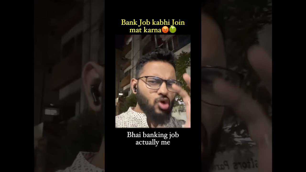 Never Join Bank job is the Worst Job ever🤬😡