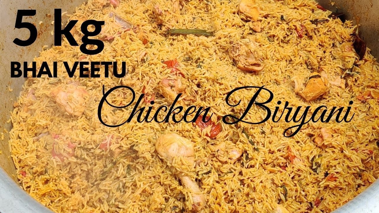 BHAI VEETU BIRYANI | HOW TO MAKE 5KG CHICKEN BIRYANI | TRADITIONAL CHICKEN BIRYANI | TASTY BIRYANI
