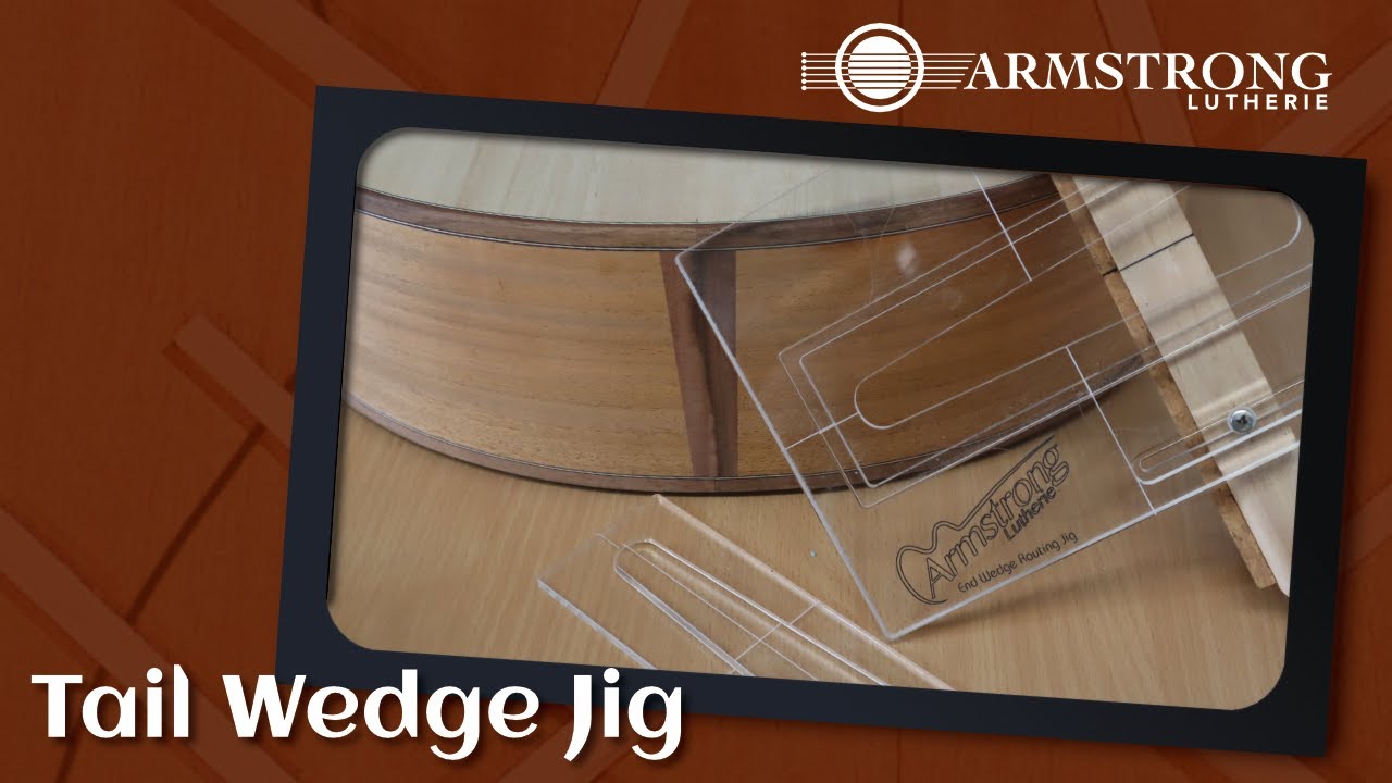 Armstrong Lutherie Tail Wedge/End Graft Jig