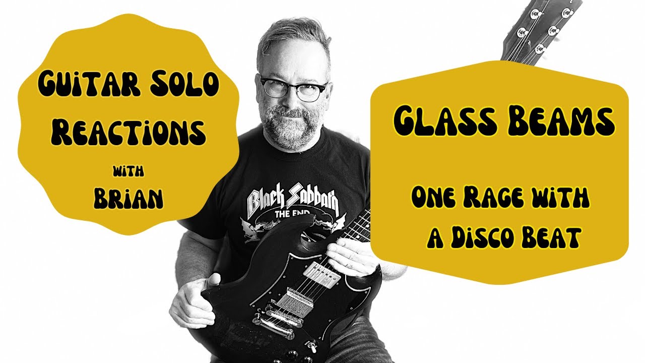 GUITAR SOLO REACTIONS ~ GLASS BEAMS ~ One Raga with a Disco Beat