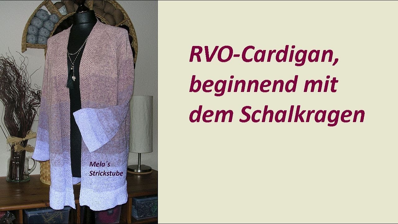 Ragmela 4 - RVO Cardigan/Jacke beginnend mit einem Schalkragen, an einem Stück gestrickt