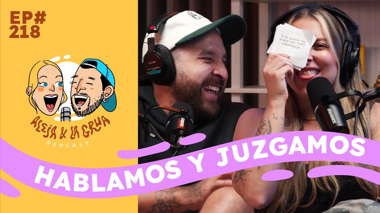 EP218 Escuchamos  y Juzgamos | SE PRENDIÓ LA VUELTA