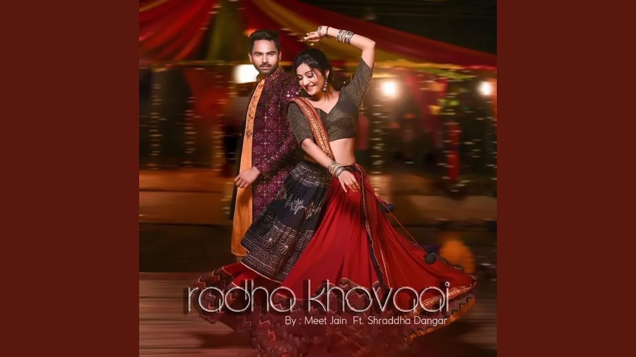 Radha Khovaai (feat. Shraddha Dangar)