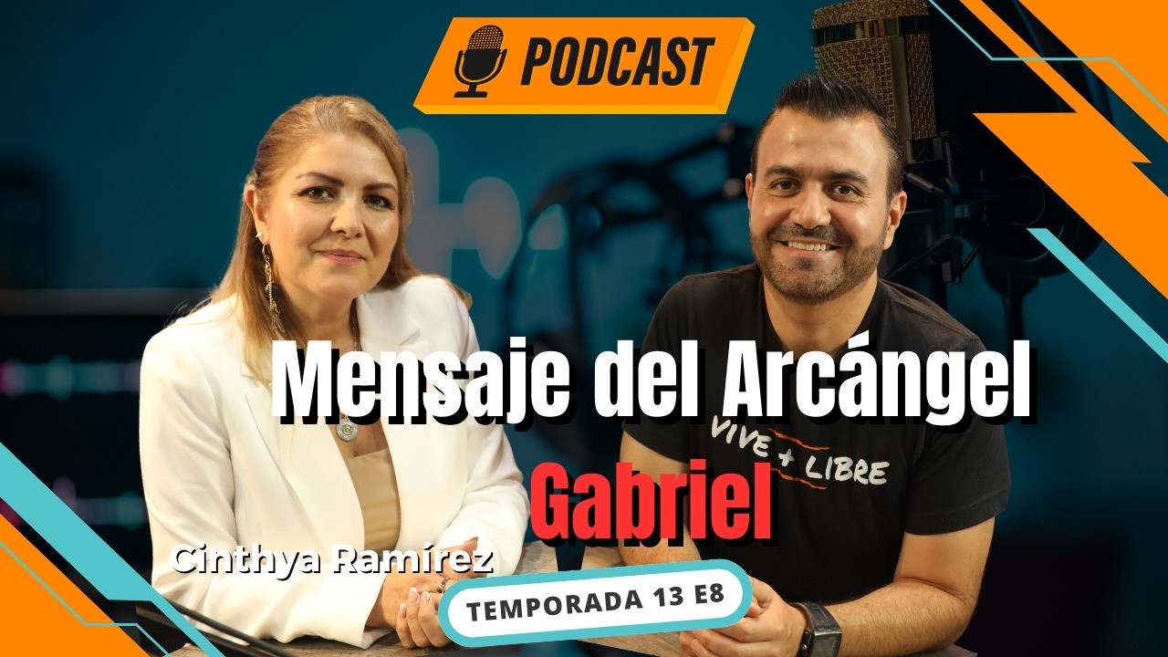Conversando con los Ángeles  - Cynthia Ramirez PodCast Vive + Libre Ep 8 T13