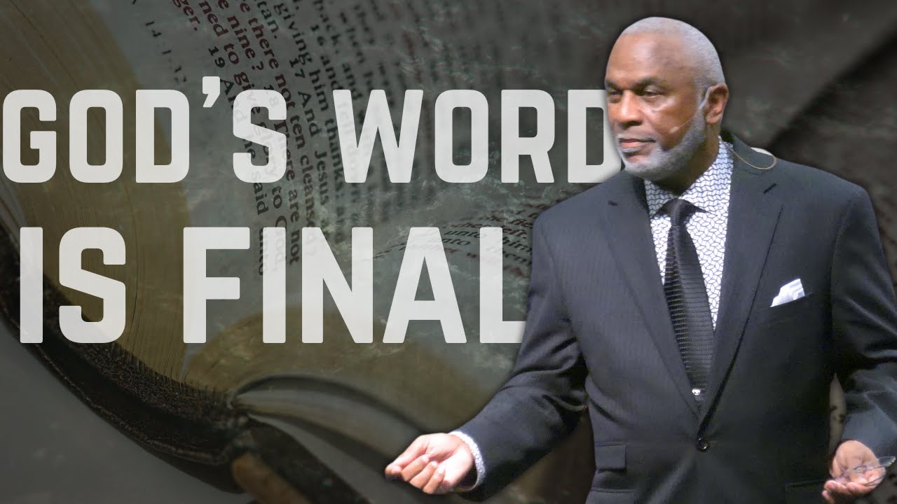 Making God's Word Final Authority // Ronald L. Diggs