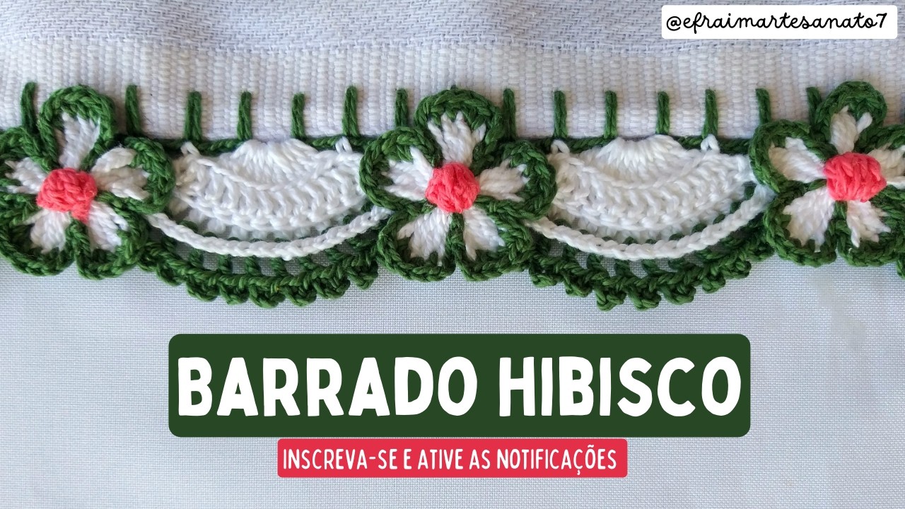 Barrado de crochê HIBISCO 🌺 