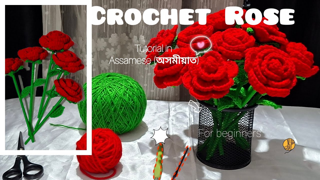 Crochet Rose tutorial in Assamese অসমীয়াত for beginners 
