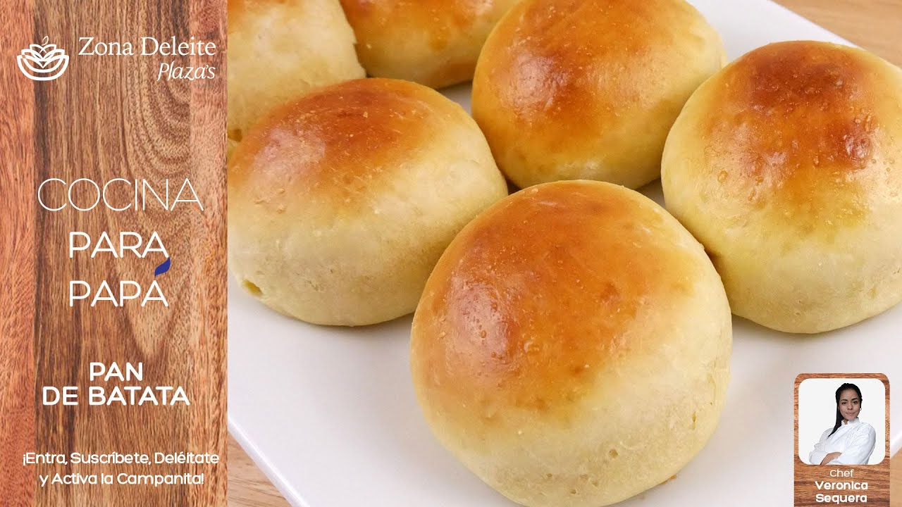 Pan de Batata - Cocina Para Papá - Zona Deleite Plaza's