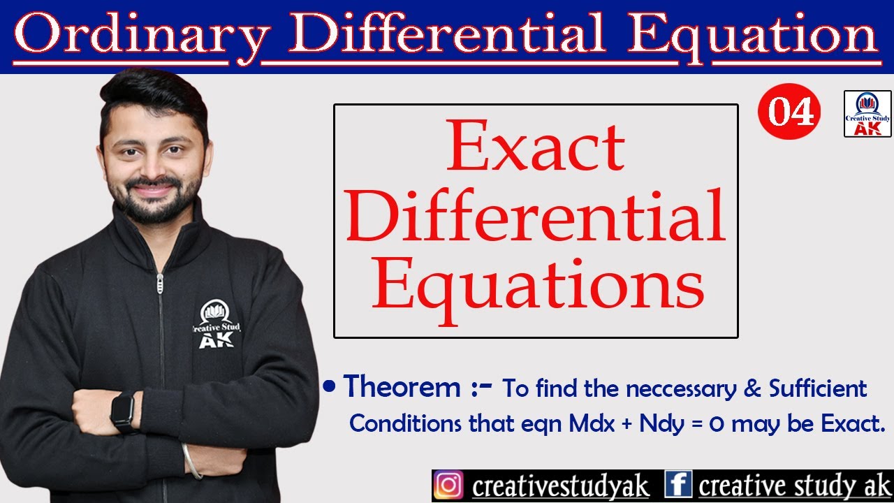 Lec 04 |  Necessary & Sufficient Condition of Exact Differential Equation | BA/BSc 1st Year | By Ak