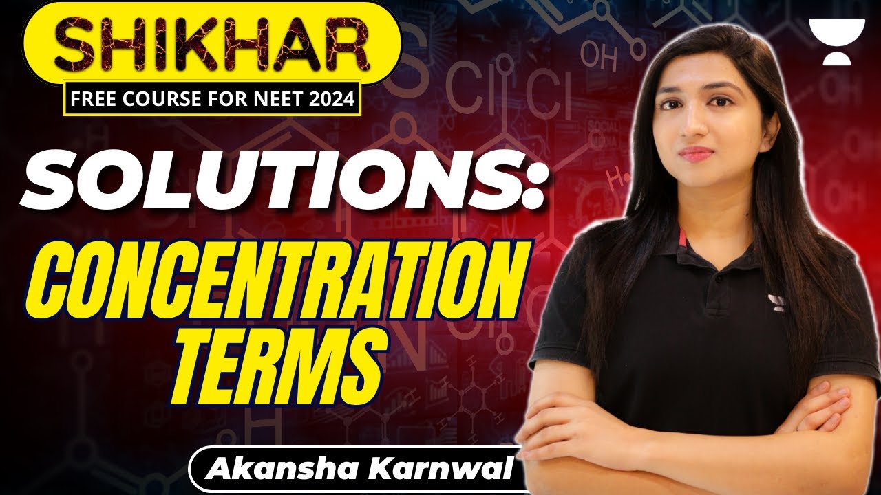 Solutions | Concentration Terms | NEET 2024 | Akansha Karnwal