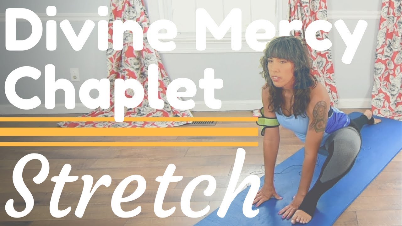 Divine Mercy Chaplet - POST-WORKOUT Stretch: Full Body