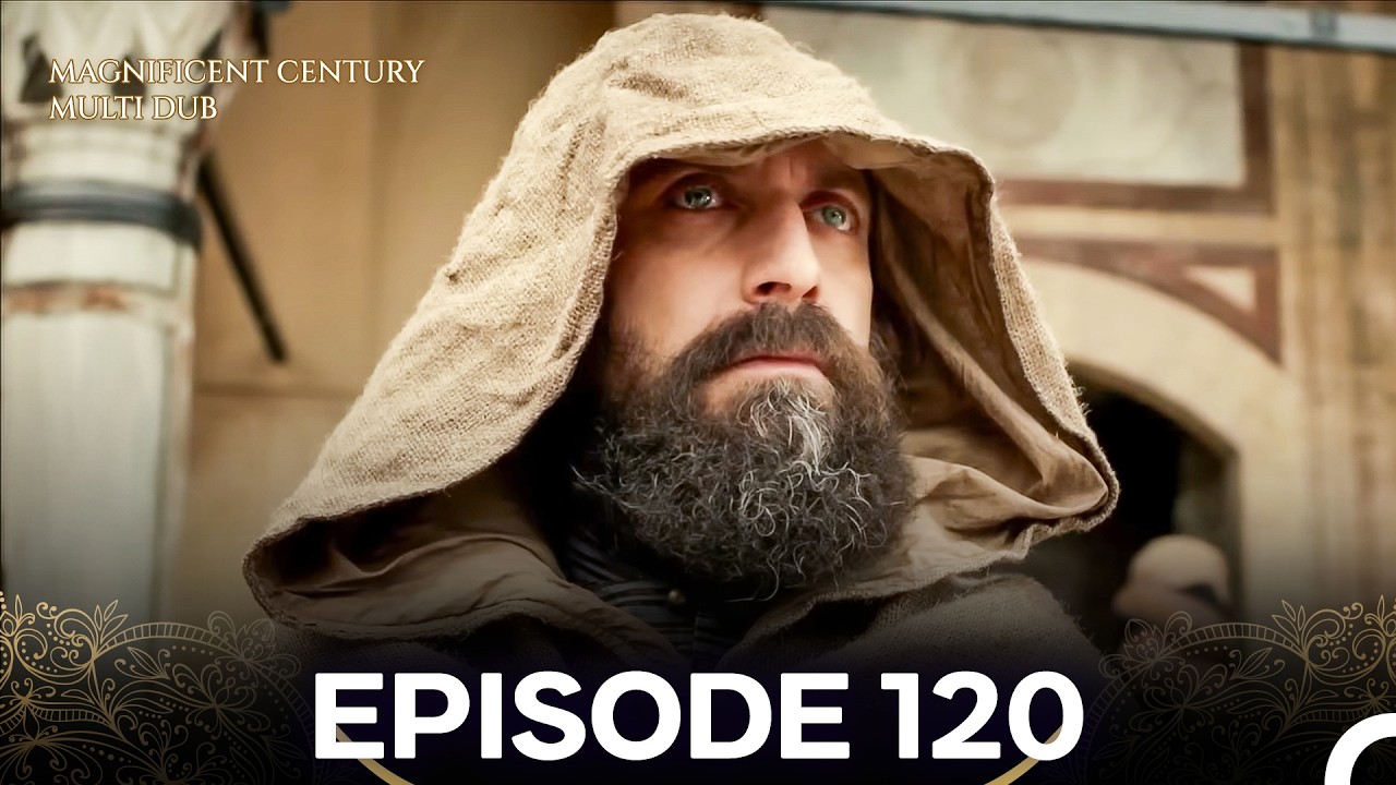Magnificent Century Episode 120 (MULTI DUBBED)
