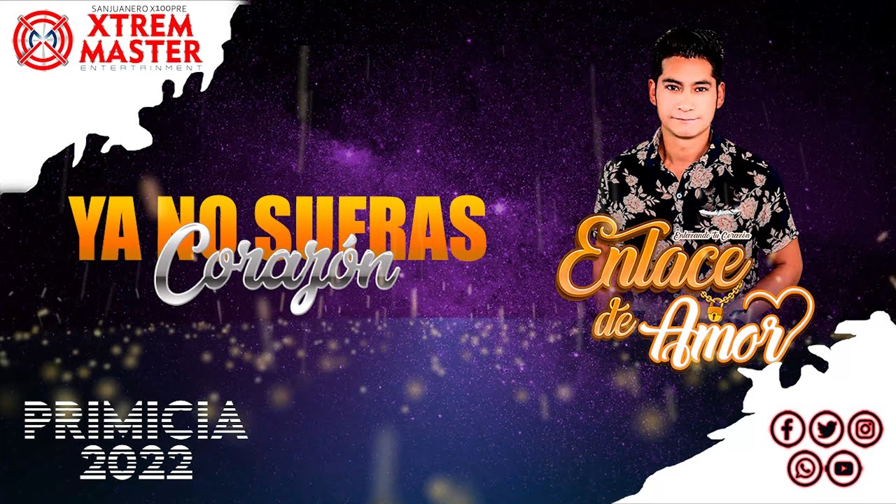 Ya No Sufras Coraz&oacute;n - Enlace De Amor | XTREM MASTER Music♪