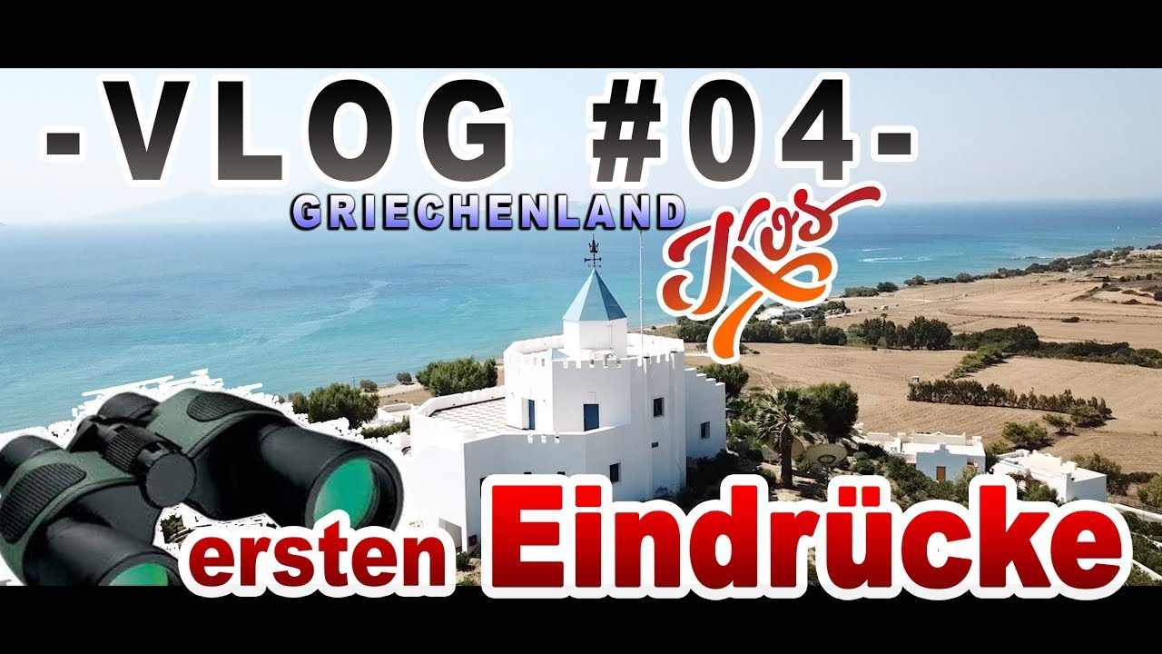 NH Vlog #004 I ersten Eindrücke 🌍🇬🇷