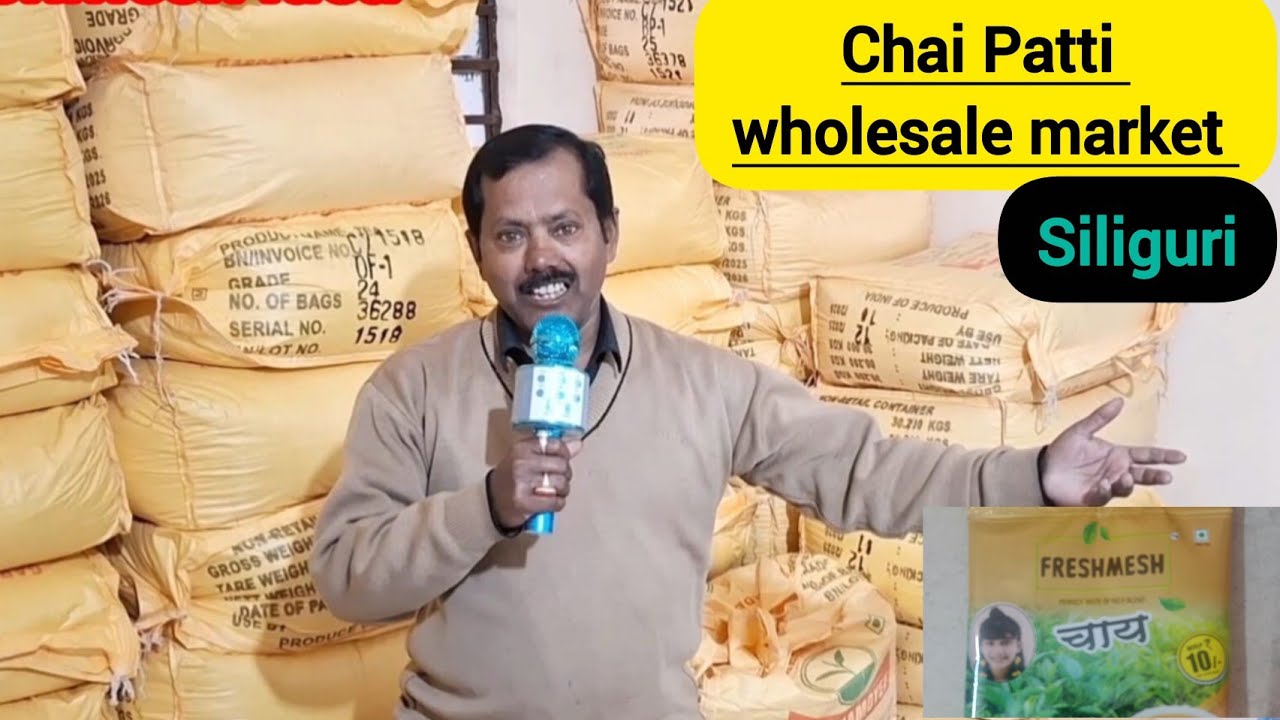 Chai Patti wholesale market Siliguri,tea dilarship agency, Siliguri tea wholesaler, tea business 