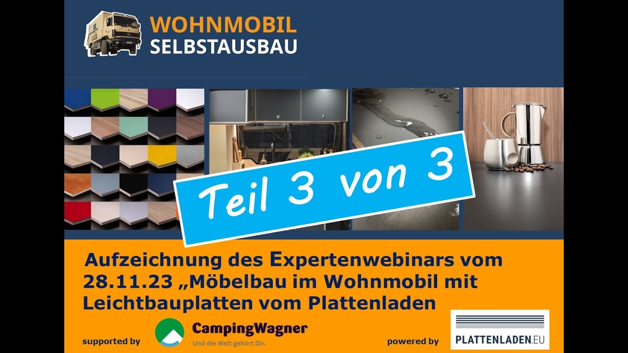 Ulrich Dolde: Aufzeichnung Expertenwebinar &bdquo;M&ouml;belbau im Womo mit Leichtbauholz vom Plattenladen&ldquo; (3)