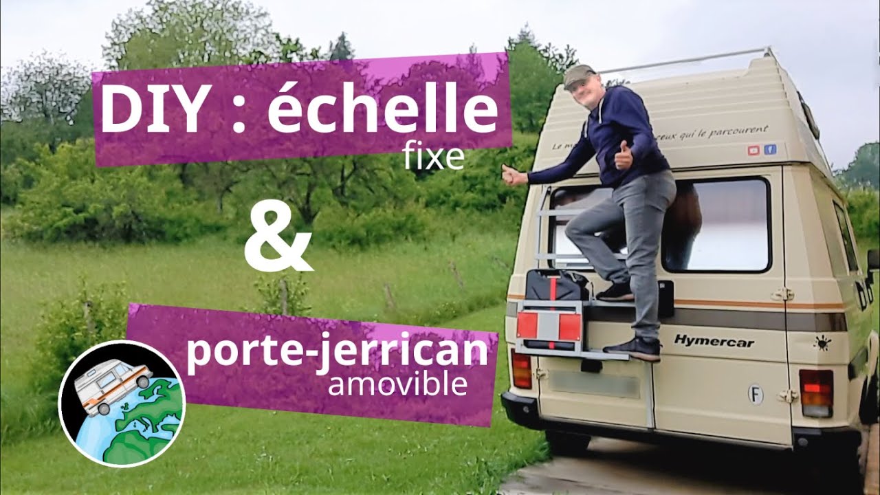 DIY : échelle fixe + porte jerrican amovible (#vanlife #tutorial)