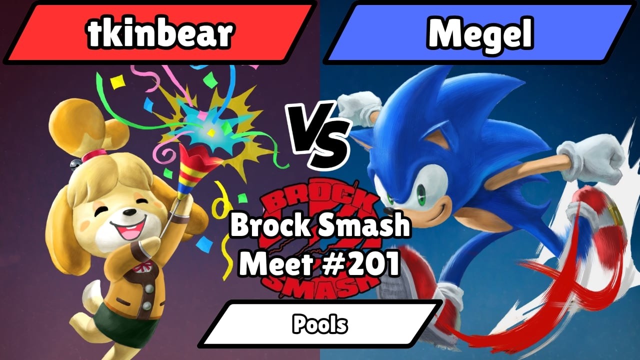 BSM 201 - tkinbear (Isabelle) vs Megel (Sonic) - Pools