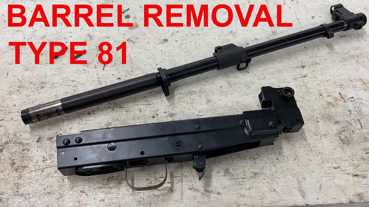 How To Remove Type 81 Barrel
