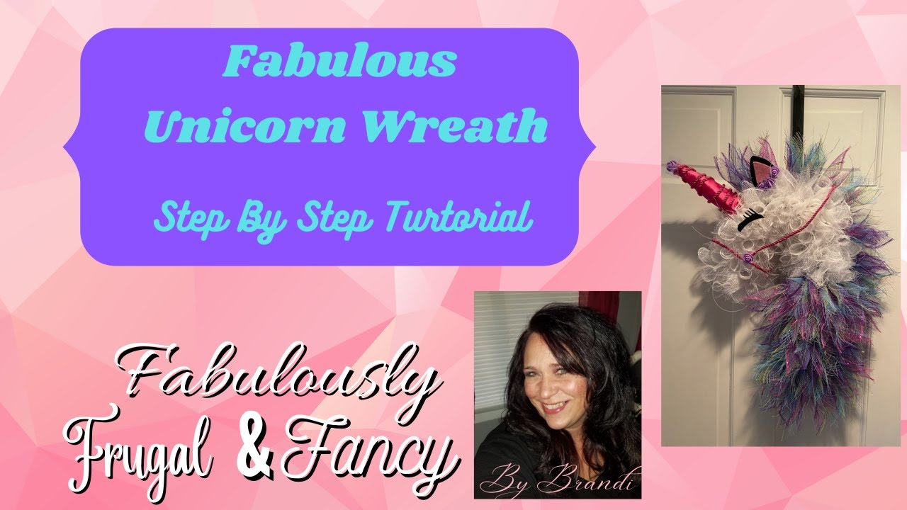 Fabulous Unicorn Wreath Tutorial Step by Step Instructions and how I saved money on supplies