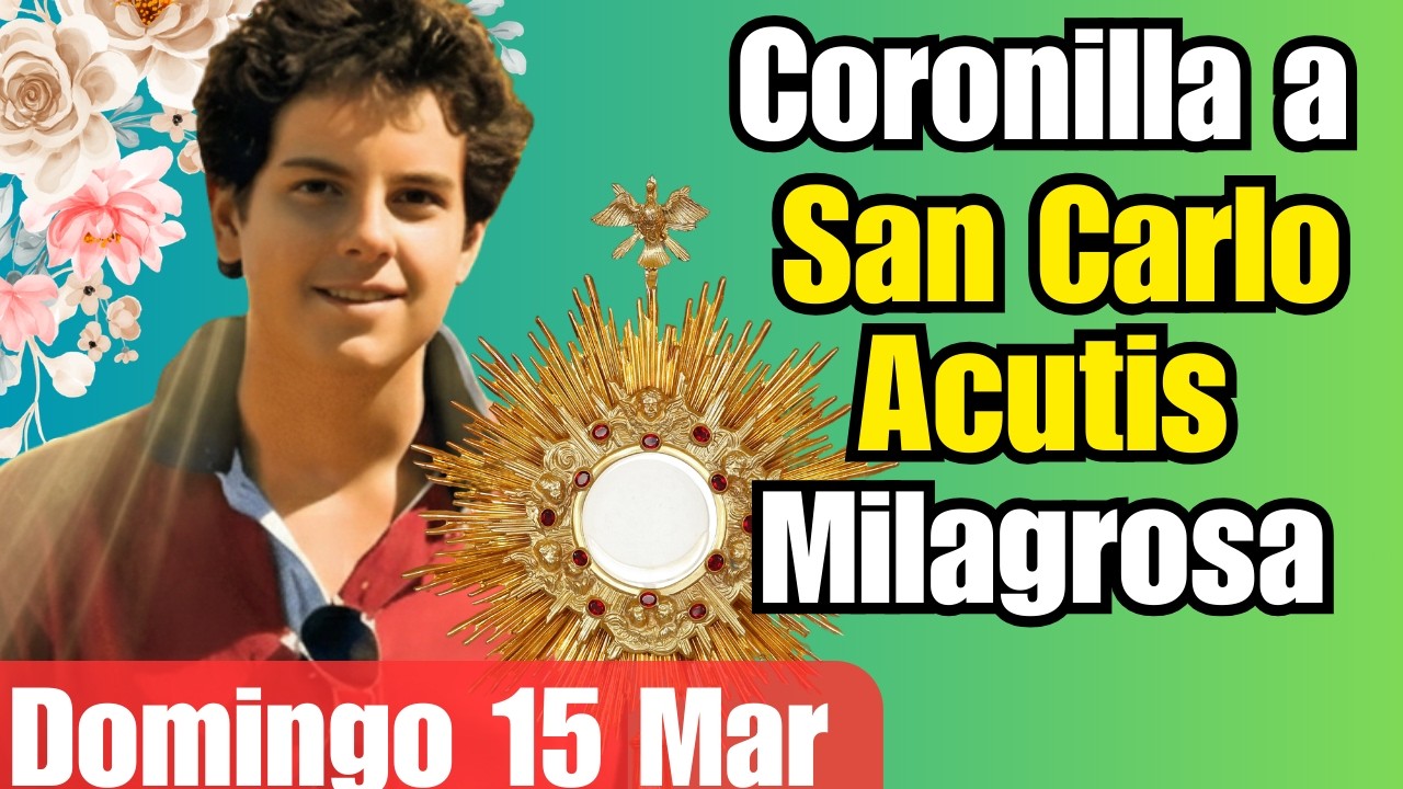 ¡ORACIÓN PARA CASOS IMPOSIBLES! 🙏🔥 – Coronilla a San Carlo Acutis de HOY