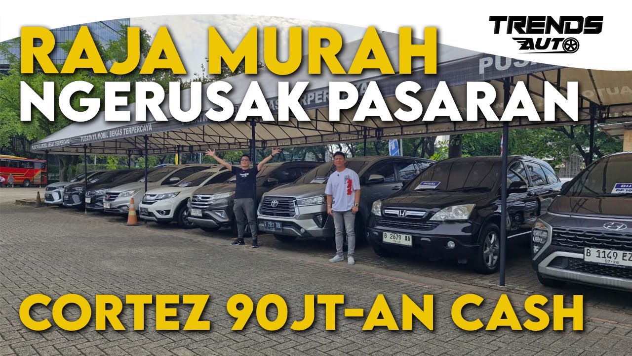 CORTEZ 90JTAN NGERUSAK HARGA PASAR! MURAHNYA KETERLALUAN DI POWER AUTO