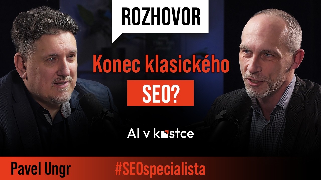 49. Rozhovor: Pavel Ungr - Jak AI měn&iacute; SEO (v GEO?) a proč kliky už nestač&iacute;