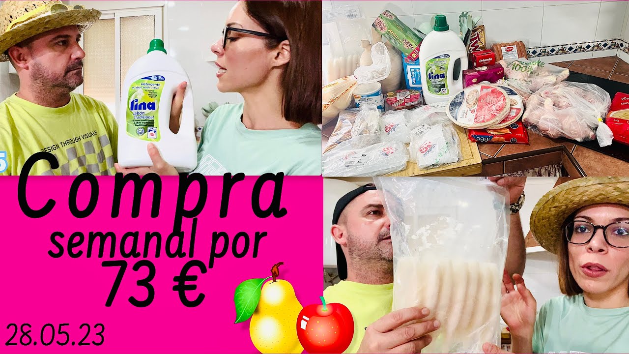 COMPRA SEMANAL por 73&euro; 🛒 Cesta de la compra con PRECIOS 💵 IVA INCLUIDO - 28.05.23