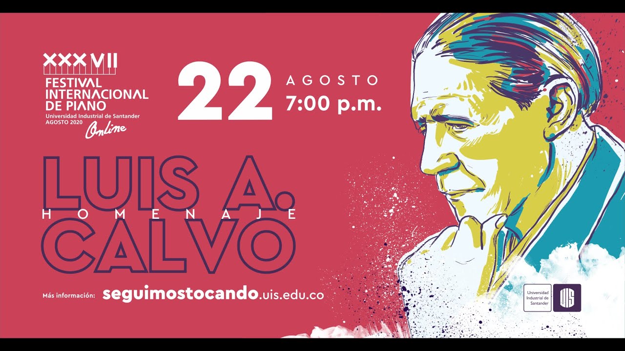 Concierto Alternativo XXXVII Festival Internacional de Piano 2020 | Homenaje Luis A Calvo