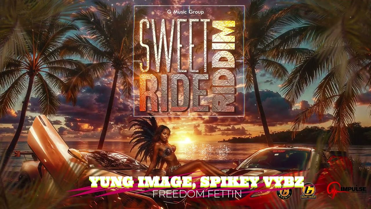 Yung Image, Spikey Vybz – Freedom fetting [Sweet Ride Riddim} Grenada Soca 2025 | G Music Group